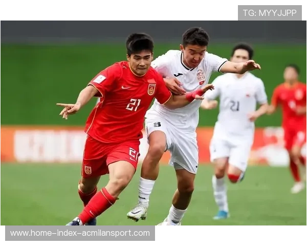 国青未来更受关注——中国足球新生代崛起的前景与期待